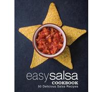 Booksumo Press Easy Salsa Cookbook (Tascabile)