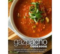 Booksumo Press Gazpacho Cookbook (Tascabile)
