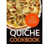 Booksumo Press Quiche Cookbook (Tascabile)