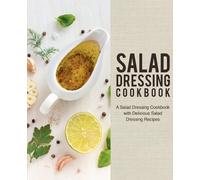 Booksumo Press Salad Dressing Cookbook (Tascabile)