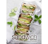 Booksumo Press Sandwich Recipes (Tascabile)