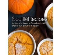 Booksumo Press Souffle Recipes (Tascabile)