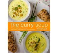 Booksumo Press The Curry Soup Cookbook (Tascabile)