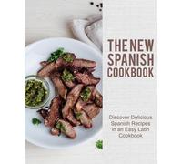 Booksumo Press The New Spanish Cookbook (Tascabile)