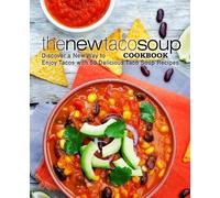 Booksumo Press The New Taco Soup Cookbook (Tascabile)