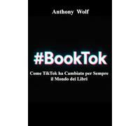 #BookTok: Come TikTok ha Cambiato per Sempre il Mondo dei Libri
