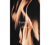 BookTok Quote A5 Lined Note Book: To whatever end Fireheart