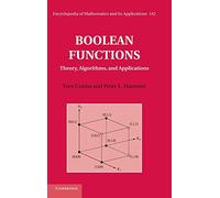 Boolean Functions: Theory, Algorithms, and Applications
