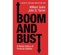 John D. Turner William Quinn Boom and Bust (Tascabile)