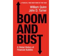 John D. Turner William Quinn Boom and Bust (Tascabile)
