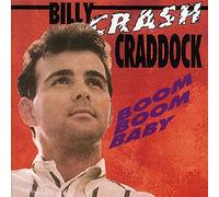 Boom Boom Baby, by Billy Crash Craddock (2013-08-02)