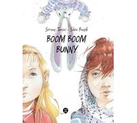 Boom Boom Bunny. Ediz. illustrata