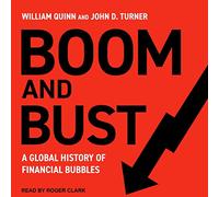 Boom e busto: una storia globale delle bolle finanziarie