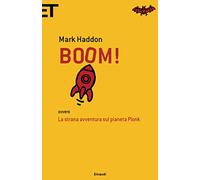 Boom!: ovvero La strana avventura sul pianeta Plonk