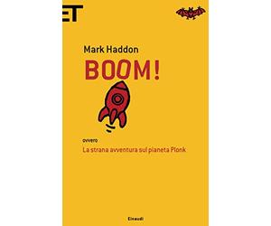 Boom!: ovvero La strana avventura sul pianeta Plonk