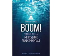 Boom! Viaggio nella meditazione trascendentale