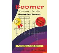 Boomer Crossword Puzzles | Generation Boomer | Puzzles for Adults & Seniors: Crossword Puzzles about the Baby Boomer Generation, Nostalgic, Adults & ... for Vacations, Holidays, and Relaxation