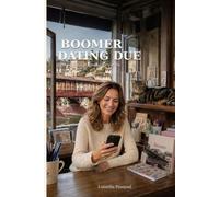 Boomer Dating Due: Sono tornata in quella baraonda: 2