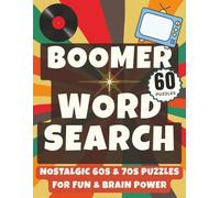 Boomer Word Search: Large Print Nostalgic 1950s, 1960s & 1970s Puzzles for Seniors, Adults, Memory Boosting Fun & Unique Gifts