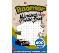 Boomer Wordsearch Puzzle Book: 600 Retro-Themed Words | 60 Nostalgia Puzzles | Large Print Brain Games For Adults, Seniors & Teens