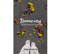 Boomerang Between Saying and Unsaying