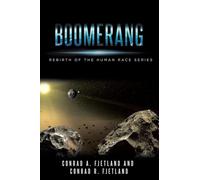 BOOMERANG: Rebirth of the Human Race Series