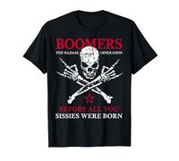 Boomers X Generation Prima di Tutto ciò Che Sissie Were Born Skull Maglietta, Uomo, Nero, M