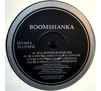 Boomshanka / Be A Witness