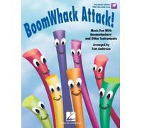 Boomwhack Attack!: Music Fun With Boomwhackers and Other Instruments - Includes Downloadable Audio