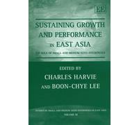 Boon-Chye Lee Sustaining Growth and Performance in East Asia (Copertina rigida)