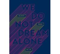 Boon Hui Tan Michelle Yun Mapplethorpe We Do Not Dream Alone (Tascabile)