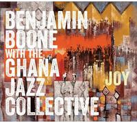 Boone, Benjamin/ Ghana Jazz Collective - Joy