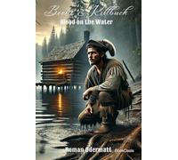 Boone & Killbuck - Blood on the Water: A historical frontier novel about betrayal, courage, and the beginnings of a friendship: 1