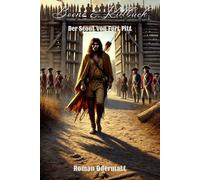Boone & Killbuck - Der Scout von Fort Pitt (Band 2/4): Ein Abenteuerroman über Krieg, Loyalität und die Suche nach Wahrheit im Grenzland | 1778