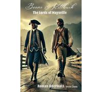 Boone & Killbuck - The Lords of Maysville (Volume 4 of 4): A historical adventure set at the close of the eighteenth century