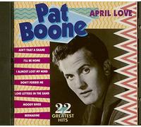 Boone, Pat - April Love 22 Greatest Hits