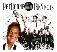 Boone Pat Feat. Take 6 - Sings A Tribute To The Ink Spots