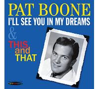 Pat Boone I'll See You in My Dreams & This and That (CD) Album