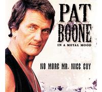 Pat Boone In a Metal Mood: No More Mr. Nice Guy (CD) Album