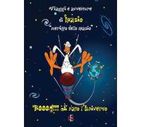 Booom!!! È nato l’universo. Viaggi e avventure di Ipazio «sceriffo dello spazio»