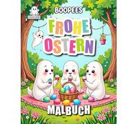 Boopees - Frohe Ostern Malbuch auf 30 Seiten: Die kleinen Boopees Geister feiern Ostern