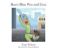 Boo's Blue Poo and Goo
