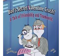 Boo's Secret Valentine Crush: A Tale of Friendship and Teamwork!