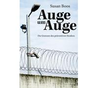 Boos Susan Auge um Auge: Die Grenzen des präventiven Strafens (Tascabile)