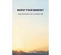Boost Your Mindset: Daily Motivation for a Positive Life