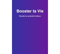Booster ta Vie: Journal de gratitude et de motivation