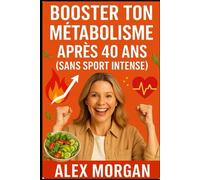 Booster ton métabolisme après 40 ans (sans sport intense)