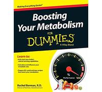 Boosting Your Metabolism For Dummies