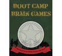 Boot Camp Brain Games: Boost Your Brainpower with 100 Army-Themed Word Search Puzzles: Enhance Focus, Memory, and Problem-Solving Skills While Uncovering Military Terms and History!