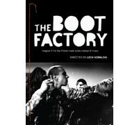 Boot Factory: The Lech Kowalski Collection